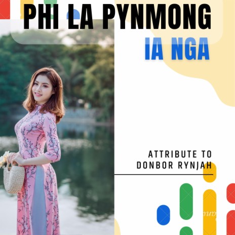 PHI LA PYNMONG IA NGA | Boomplay Music