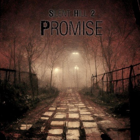 Silent Hill 2 Promise | Boomplay Music