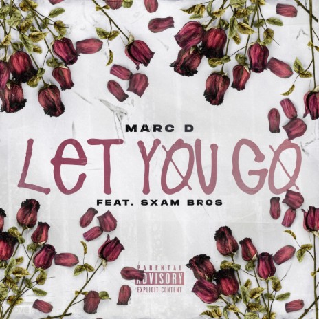 Let You Go ft. Sxam Bros