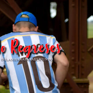 No regreses (Special Version)