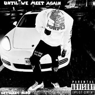 Until We Meet Again: The EP