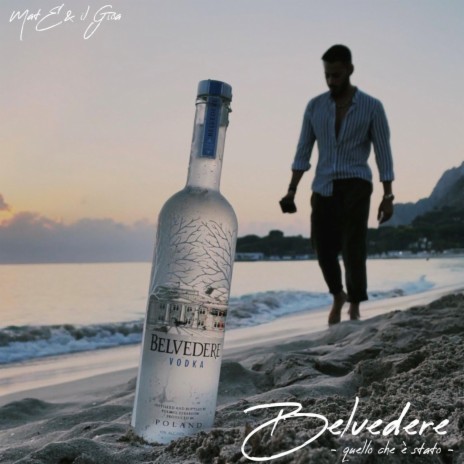 Belvedere - quello che è stato - ft. il Gioa | Boomplay Music
