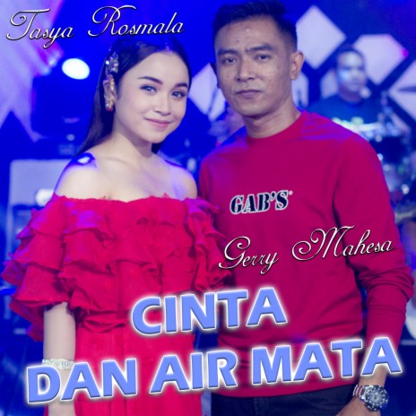 Cinta Dan Air Mata ft. Gerry mahesa | Boomplay Music