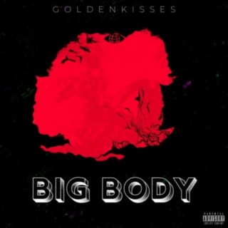 Big Body lyrics | Boomplay Music