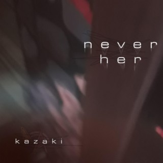 Never Her