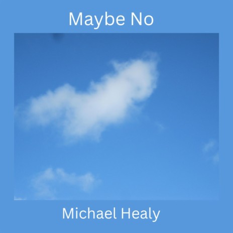 Maybe No | Boomplay Music