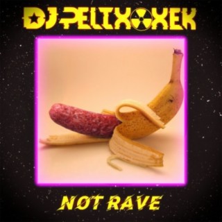Not Rave