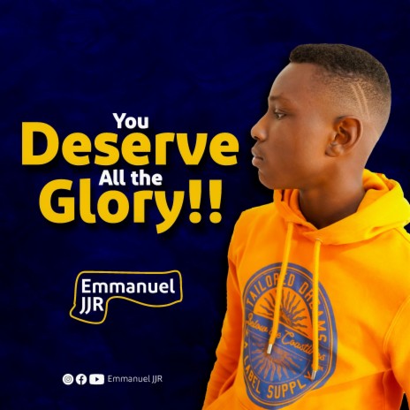 You Deserve All The Glory | Boomplay Music