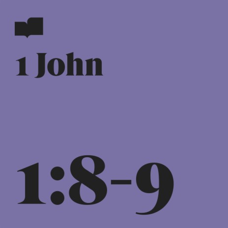 1 John 1:8-9 ft. Adam Anglin | Boomplay Music