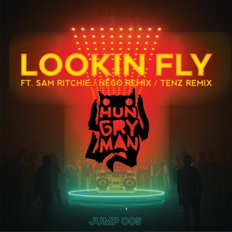 Lookin Fly (Radio Mix) ft. Sam Ritchie | Boomplay Music