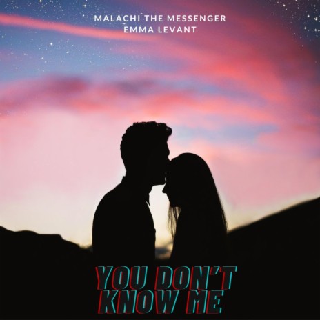 You Don't Know Me ft. Emma Levant | Boomplay Music