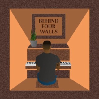 Behind Four Walls