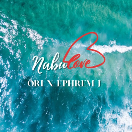 Nabu Love ft. Ephrem J | Boomplay Music