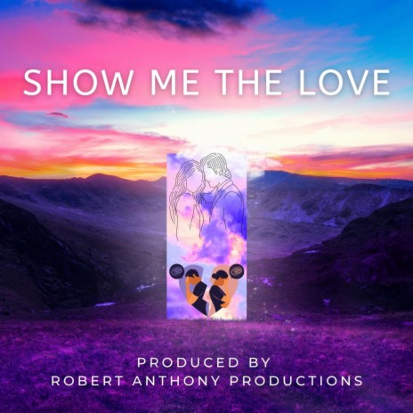 Show Me The Love | Boomplay Music