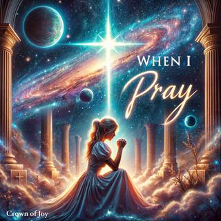 When I Pray lyrics | Boomplay Music