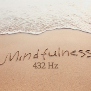 Mindfulness (432 Hz)