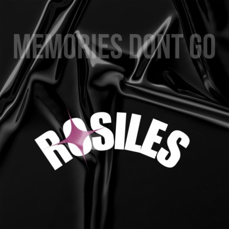 memories dont go | Boomplay Music