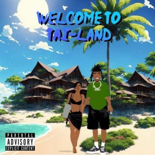Welcome To Tai-Land