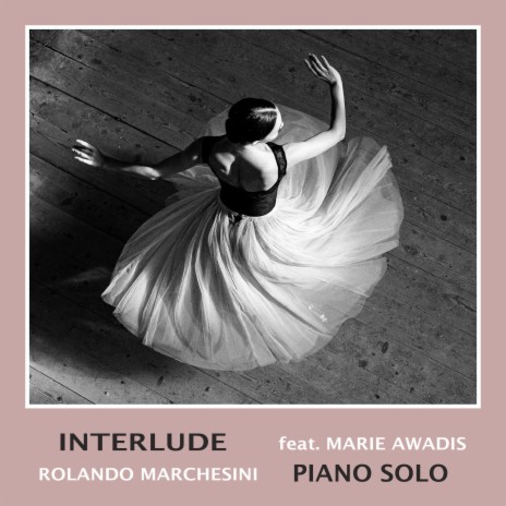 Interlude (Piano Solo) ft. Marie Awadis