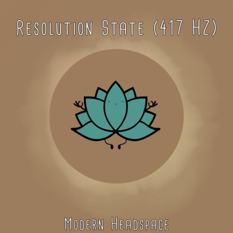 Resolution State (417 HZ)