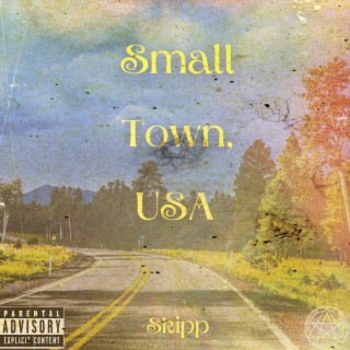 Small Town, USA lyrics | Boomplay Music