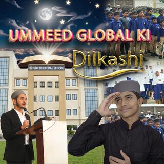 Ummeed Global Ki Dilkashi Wali Rahmani