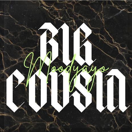 Big Cousin | Boomplay Music