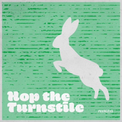 Hop the Turnstile | Boomplay Music