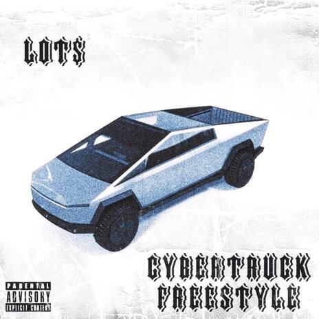 Cybertruck Freestyle | Boomplay Music