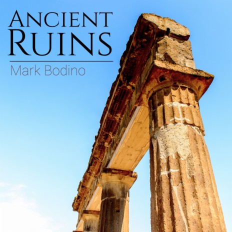 Ancient Ruins | Boomplay Music