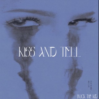 KISS AND TELL