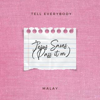 Tell Everybody (Made Me New)