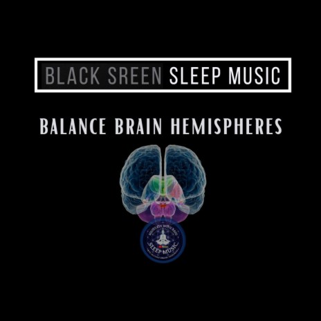 Balance Brain Hemispheres Sleep Music