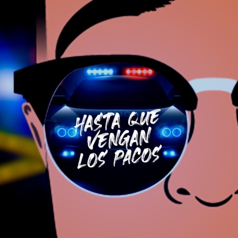 Hasta Que Vengan Los Pacos (Belfot Emciel) | Boomplay Music