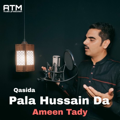 Qasida-Pala Hussain Da | Boomplay Music