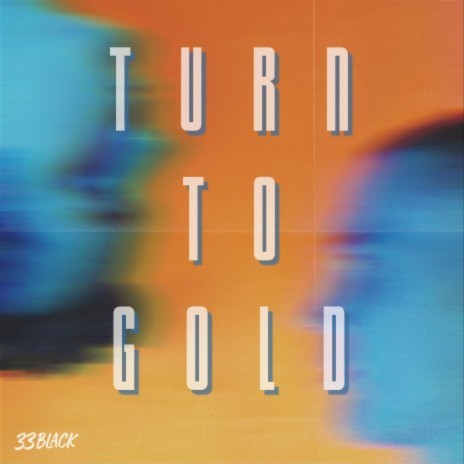 Turn to Gold | Boomplay Music