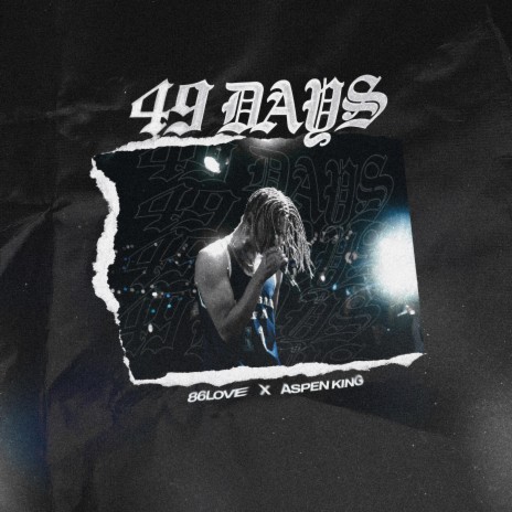 49 days ft. Aspen King | Boomplay Music