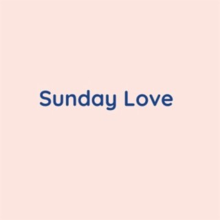 Sunday Love