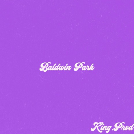 Baldwin Park | Boomplay Music