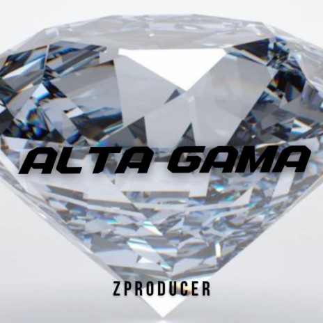 Alta Gama | Boomplay Music