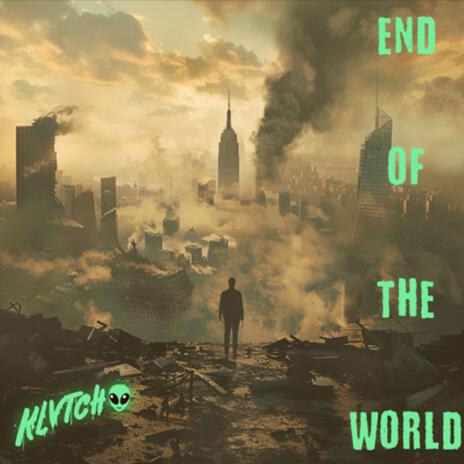 End of the World | Boomplay Music