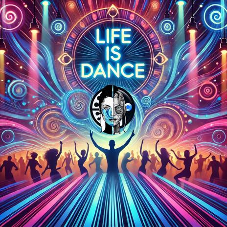 Life is Dance