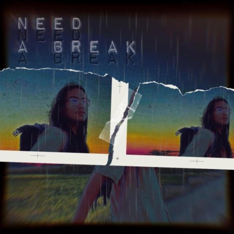 Need A Break ft. Dawn Stefan | Boomplay Music