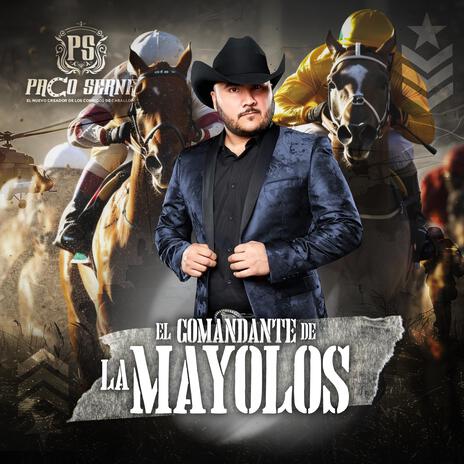 EL COMANDANTE DE LA MAYOLOS | Boomplay Music