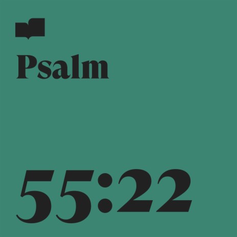 Psalm 55:22 ft. Gatlin Elms