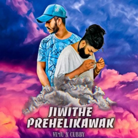 Jiwithe Prehelikawak ft. CHU BBY | Boomplay Music