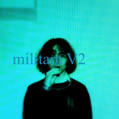 militant V2