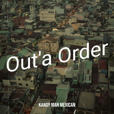 Out'a Order | Boomplay Music