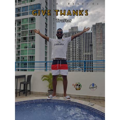 Give Thanks | Boomplay Music