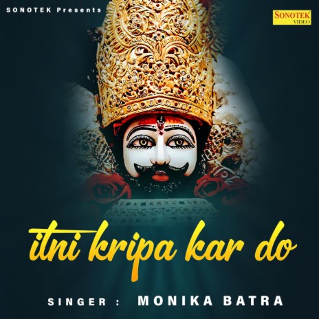 Itni Kripa Kar Do | Boomplay Music